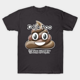 Déjà Poo T-Shirt